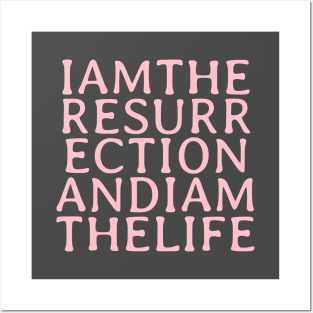 I Am The Resurrection, pink Posters and Art